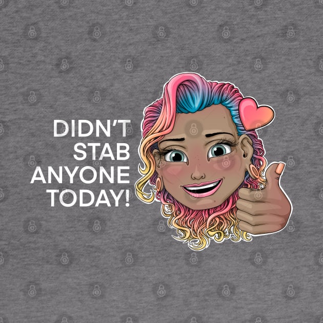 Didn't stab anyone today! Reva Prisma thump up emoji (white text) by Mei.illustration